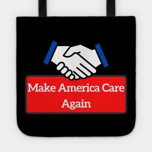 Make America Care Again Tote