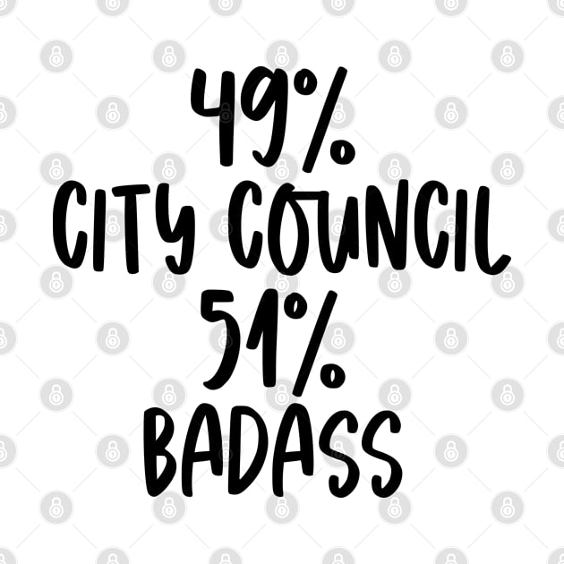 City Council - 51% Badass Design by best-vibes-only