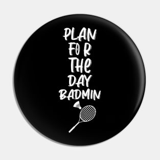 Plan For The Day Badmin Tshrit Pin