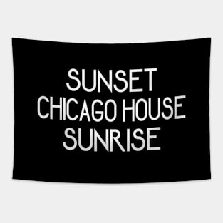 Chicago House Music From Dusk Till Dawn Tapestry