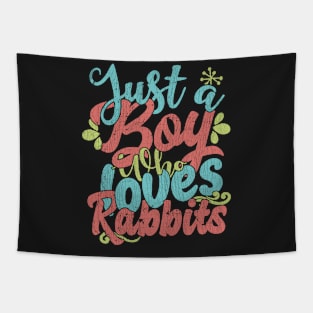 Just A Boy Who Loves Rabbits Gift graphic Tapestry