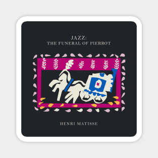 Henri Matisse - Jazz Series: The funeral of pierrot #62 Magnet