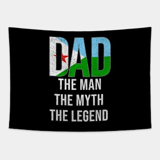 Djiboutian Dad The Man The Myth The Legend - Gift for Djiboutian Dad With Roots From Djiboutian Tapestry