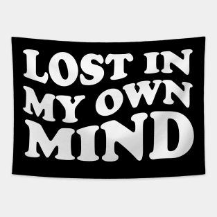 lost in my own mind - white text Tapestry