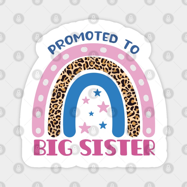 Promoted To Big Sister Magnet by Krishnansh W.