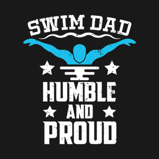 Swim Dad Humble and Proud T-Shirt