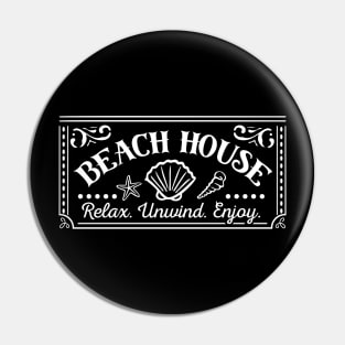 Beach House Relax Unwind Enjoy Pin