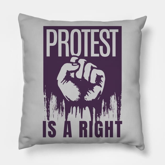 PROTEST IS A RIGHT Pillow by Off the Page