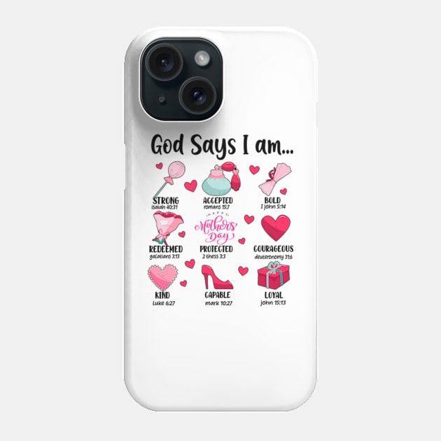 God Says I Am Mothers Day, Retro Mom, Christian Mother, Jesus Mom Phone Case by CrosbyD