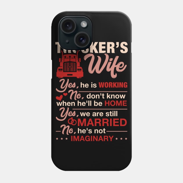 Gift Tee The Truck Driver Trucker Wife Shirts For Women Phone Case by celeryprint