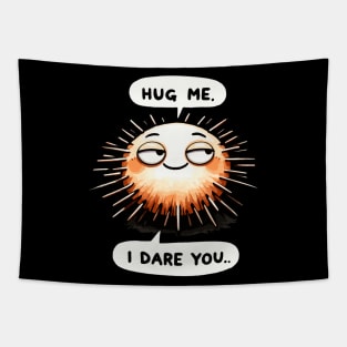 Hug Me I dare you Sea urchin Tapestry
