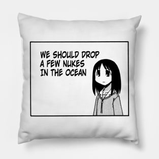 osaka nuke the ocean cute anime girl quote Pillow