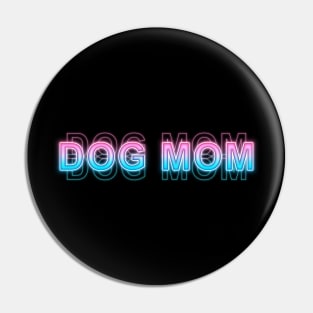 Dog Mom Pin