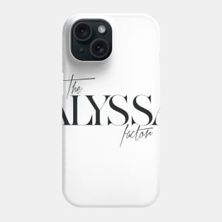 The Alyssa Factor Phone Case