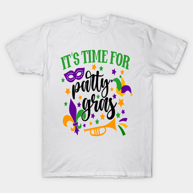 Discover It's Time For Mardi Gras Y'all - Mardi Gras - T-Shirt