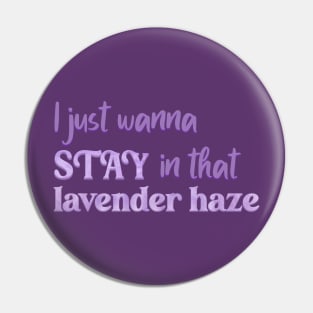 Lavender Haze Lyric Taylor Swift Pin