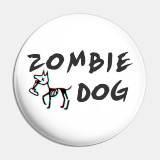 Zombie Dog Pin