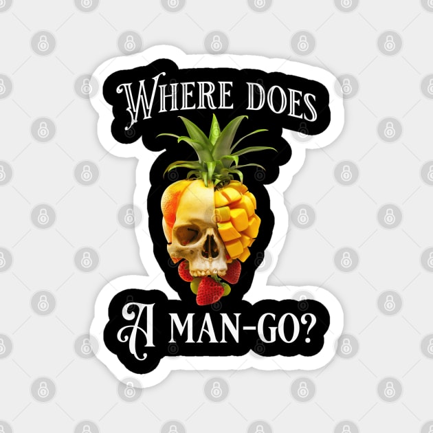 Man-Go: The Juicy Enigma Magnet by Steve