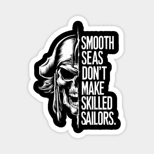 Pirate Skull - Smooth Seas Magnet by Designed By Marty
