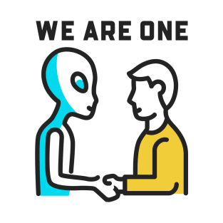 We Are One - Alien Human Friendship T-Shirt