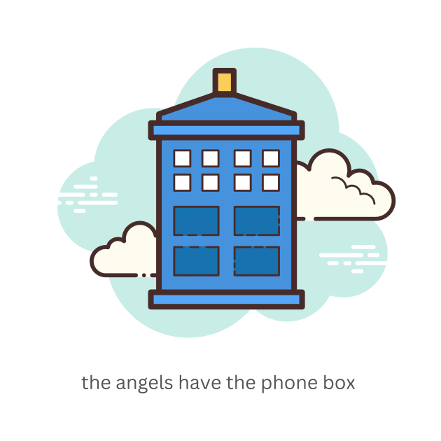 The Angels Have the Phone Box Vers2 by KO DZIGNS