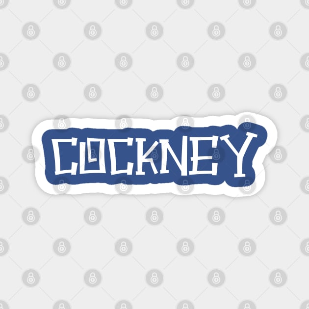 Cockney - Chelsea, London, England Magnet by Kev Brett Designs