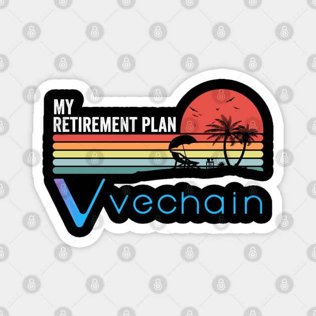 Vintage Vechain VET Coin My Retirement Plan Crypto Token Cryptocurrency Wallet Birthday Gift For Men Women Magnet by Thingking About