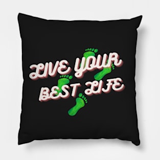 Live Your Best Life Pillow