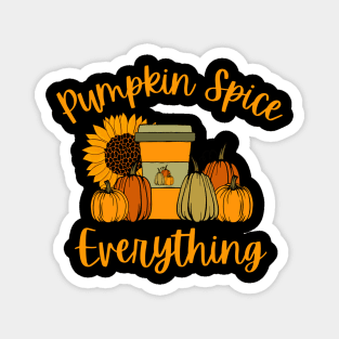 Pumpkin spice everything with pumpkins Magnet