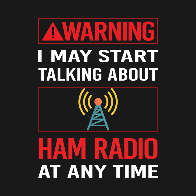 Red Warning Ham Radio Amateur Radio by Happy Life