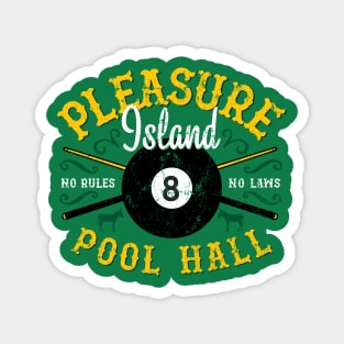 Pleasure Island Pool Hall Magnet