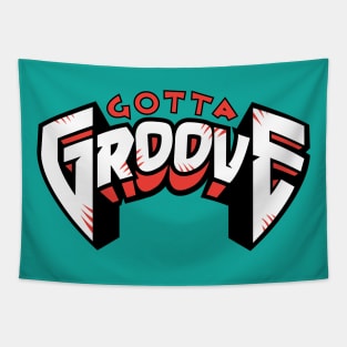 Gotta Groove 24 Tapestry