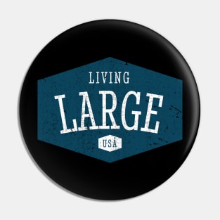 Living Large USA Pin