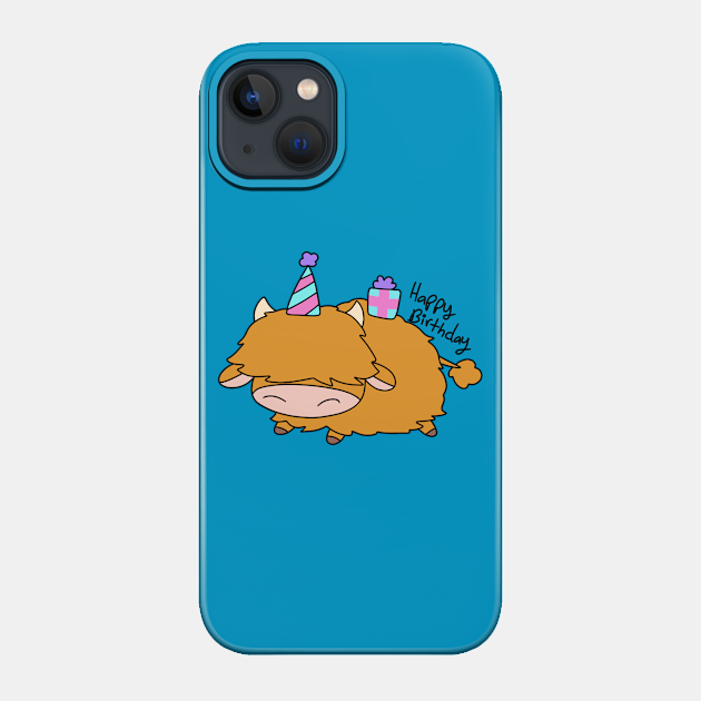 Happy Birthday Highland Cow - Birthday - Phone Case