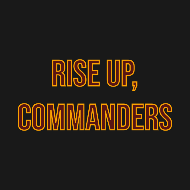 Rise up, Commanders - Washington Commanders by Amrskyyy