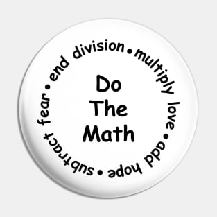 Multiply Love Add Hope Subtract Fear End Division - do the math Pin