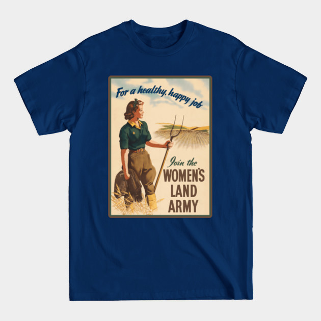 Discover Women's Land Army - Womens Land Army - T-Shirt