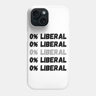 Zero Percent Liberal, 0% Liberal, Republican Party Phone Case