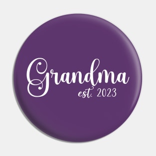 Grandma Est. 2023 (white text) Pin