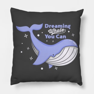 Dreaming While You Can Pillow