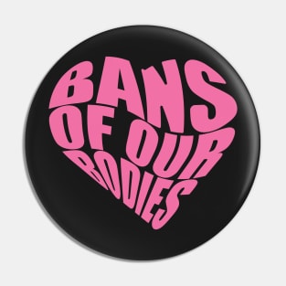 bans off our bodies Pin