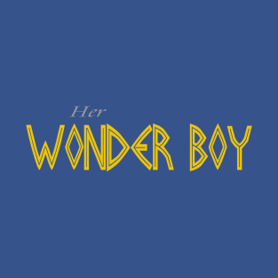 Her Wonder Boy T-Shirt