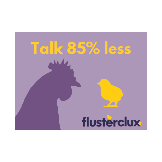 Talk 85% Less by Flusterclux