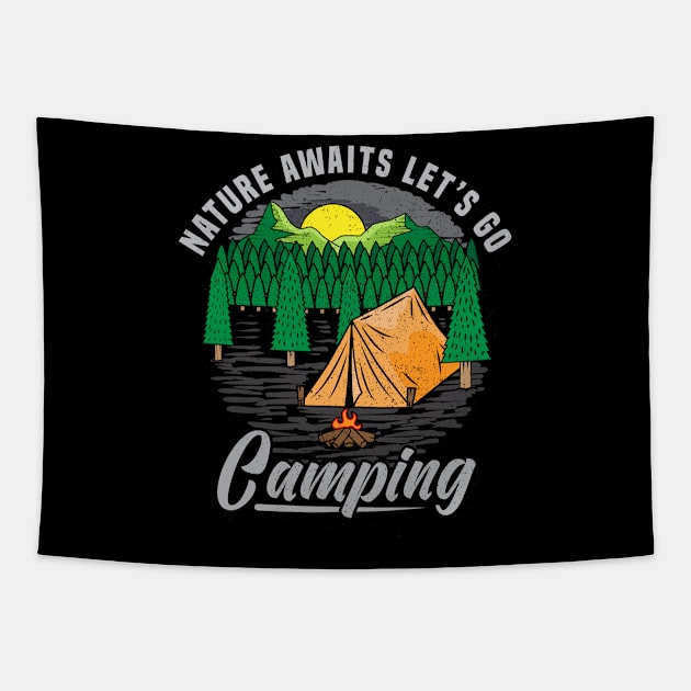 Nature awaits let s go camping Tapestry by Mako Design 