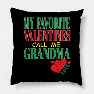 Cute My Favorite Valentines Call Me Grandma Mother Mom Hearts Pillow