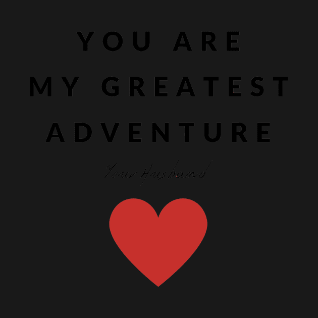 You are my greatest adventure by IOANNISSKEVAS