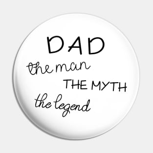 Dad Tshirt - The Man The Myth The Legend - Funny Cool Gift Pin