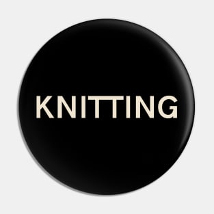 Knitting Hobbies Passions Interests Fun Things to Do Pin