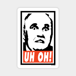 UH OH! Rudy Giant parody Magnet