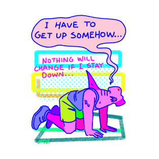 GET UP T-Shirt